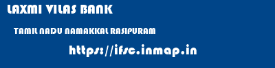 LAXMI VILAS BANK  TAMIL NADU NAMAKKAL RASIPURAM   ifsc code